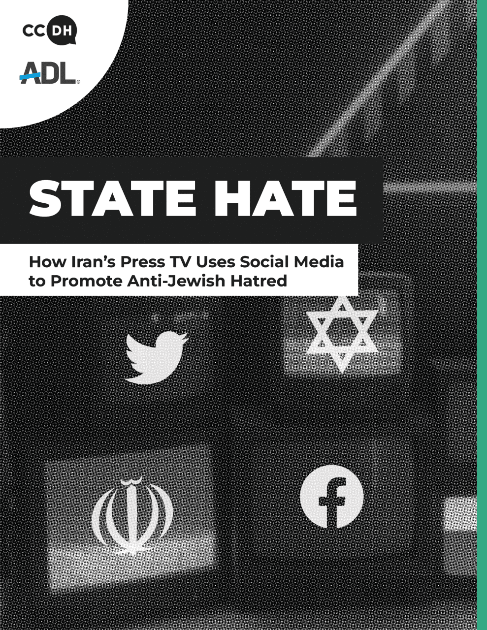 Report cover by CCDH. State Hate: How Iran’s Press TV Uses Social Media to Promote Anti-Jewish Hatred