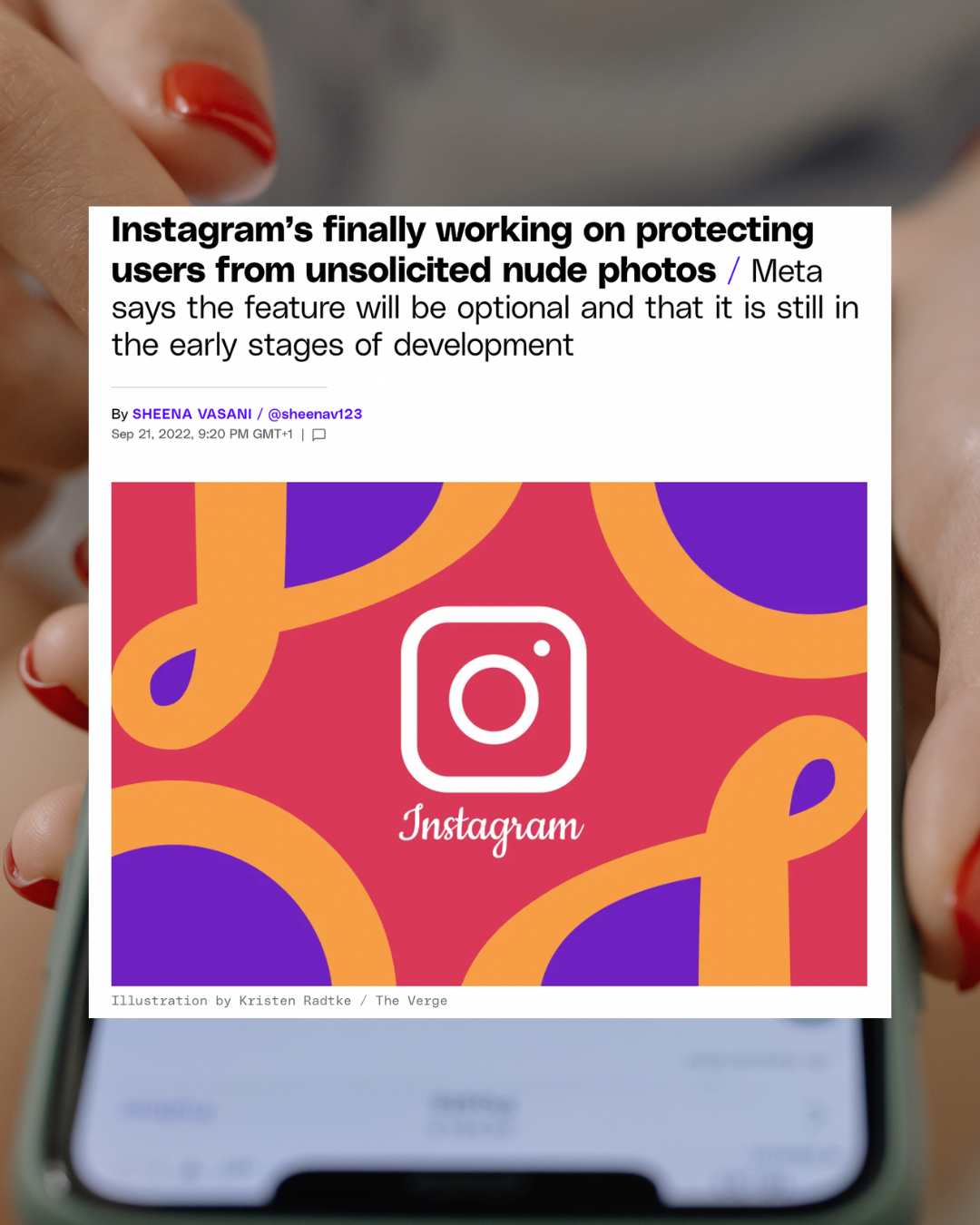 Woman hand with instagram and screenshot of the verge article announcing Instagram will implement new tools