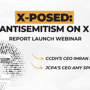CCDH and JCPA webinar: Antisemitism is thriving on X
